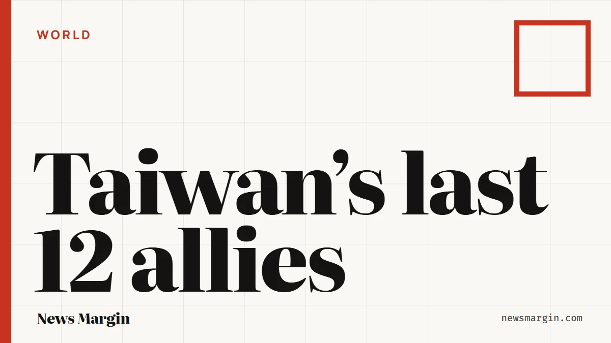 Why China and Taiwan still compete for 12 diplomatic allies